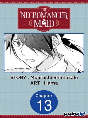 cover image of The Necromancer Maid, Chapter 13